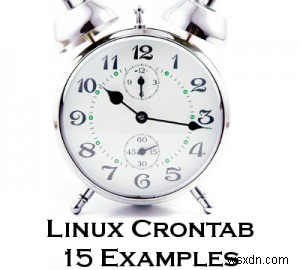 Master Linux Crontab:15 ตัวอย่างการจัดตารางเวลางาน Cron ของผู้เชี่ยวชาญ 