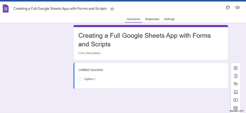 สร้างแอป Google ชีตที่สมบูรณ์:จากแบบฟอร์มไปจนถึงสคริปต์อัตโนมัติ 
