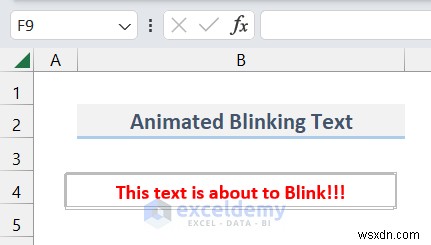 แอนิเมชั่นข้อความต้นแบบใน Excel:สองวิธีที่พิสูจน์แล้ว