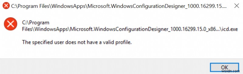 แก้ไขข้อผิดพลาด ผู้ใช้ที่ระบุไม่มีโปรไฟล์ที่ถูกต้อง ในแอพ Windows Store