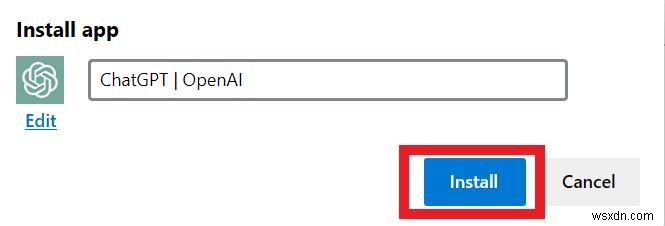 คำแนะนำทีละขั้นตอน:ติดตั้ง ChatGPT เป็นแอพ Native Windows บน Windows 10/11